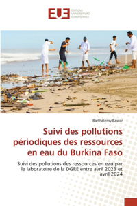Suivi des pollutions périodiques des ressources en eau du Burkina Faso