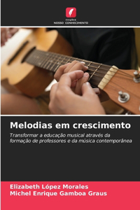 Melodias em crescimento