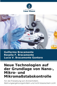 Neue Technologien auf der Grundlage von Nano-, Mikro- und Mikromaßstabskontrolle