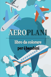 Aeroplani libro da colorare per i bambini