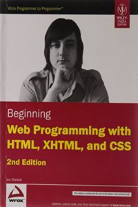 Beginning Web Programming With Html, Xhtml And Css, 2Nd Ed