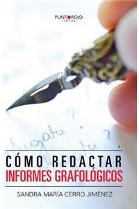 Como Redactar Informes Grafologicos