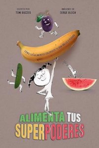 Alimenta tus superpoderes