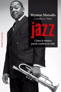 Jazz: Como la musica puede cambiar tu vida