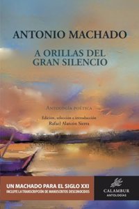 A orillas del gran silencio: Antologia poetica