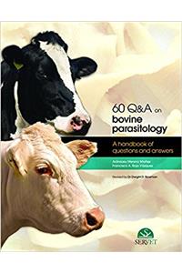 60 Q&A on bovine parasitology. A handbook of question and answers
