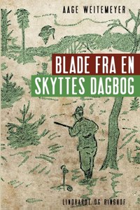 Blade fra en skyttes dagbog