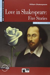 Love in Shakespeare Five Stories+cd New