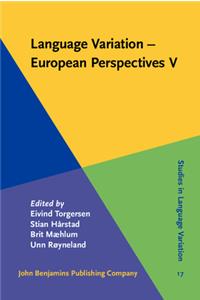 Language Variation - European Perspectives V