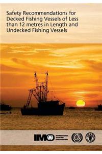 Safety recommendations for decked fishing vessels of less than 12 metres in length and undecked fishing vessels