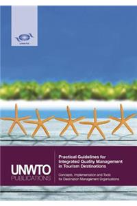 Practical Guidelines for Integrated Quality Management in Tourism Destinations