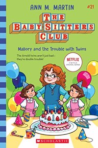 Baby-Sitters Club #21 Mallory And The Trouble With Twins (Netflix Edition)