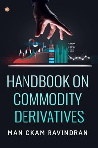 Handbook on Commodity Derivatives