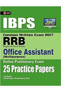 IBPS RRB-CWE Office Assistant (Multipurpose) Preliminary 25 Practice Papers 2017