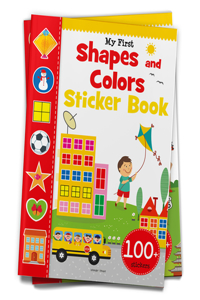 My First Shapes and Colours Sticker Book: Exciting Sticker Book With 100 Stickers