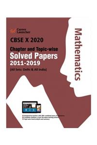 CBSE Class X 2020 - Chapter and Topic-wise Solved Papers 2011-2019 : Mathematics