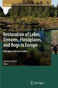 Restoration of Lakes, Streams, Floodplains, and Bogs in Europe