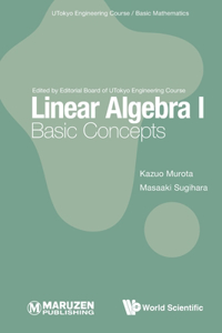 Linear Algebra I: Basic Concepts