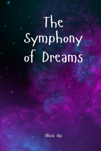 The Symphony of Dreams