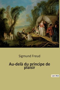 Au-delà du principe de plaisir