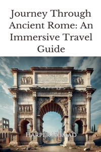 Journey Through Ancient Rome