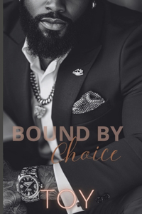 Bound By Choice