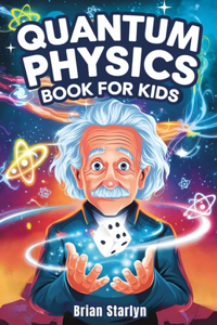 Quantum Physics Book for Kids