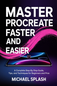 Master Procreate Faster and Easier