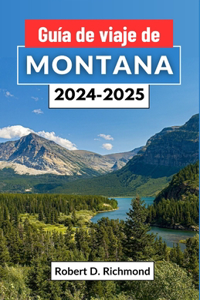 Guía de viaje de Montana 2024-2025