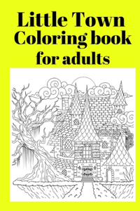 Little Town Coloring book for adults