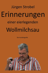 Erinnerungen einer eierlegenden Wollmilchsau