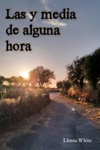 Las Y Media de Alguna Hora