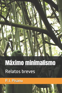 Máximo minimalismo