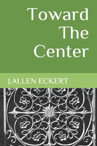 Toward The Center