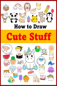 how to draw cute stuff
