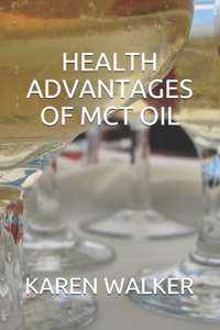 Health Advantages of McT Oil