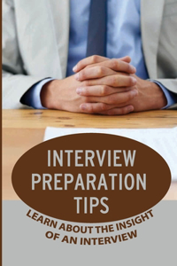 Interview Preparation Tips