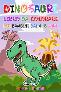 Dinosauri Libro da Colorare per Bambini dai 4-8 Anni