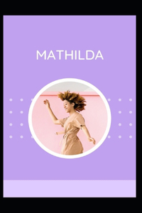 Mathilda Illustrated