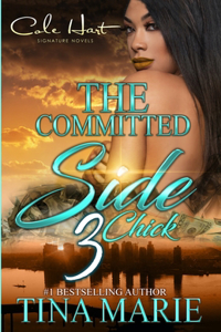 Committed Side Chick 3