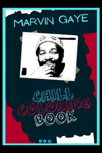 Marvin Gaye Chill Coloring Book