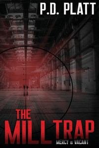 The Mill Trap
