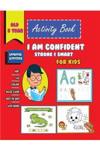 I am confident, Strong & Smart Activity Book For Kids old 3 year