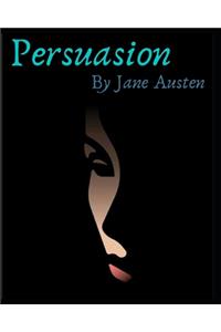 Persuasion by Jane Austen (Illustrated Edition)