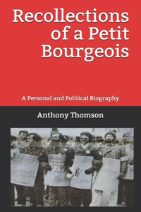 Recollections of a Petit Bourgeois