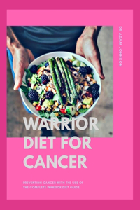 Warrior Diet for Cancer