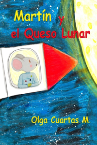 Martín y el Queso Lunar