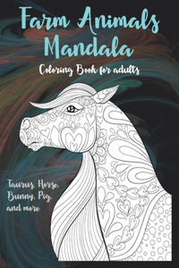 Farm Animals Mandala - Coloring Book for adults - Taurus, Horse, Bunny, Pig, and more