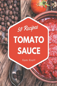 50 Tomato Sauce Recipes