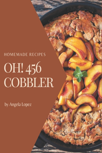 Oh! 456 Homemade Cobbler Recipes